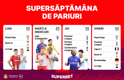 Începe o Supersăptămână de pariuri