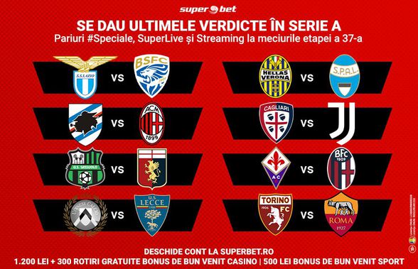 Se dau ultimele verdicte în Serie A. Pariuri #Speciale, SuperLive cu cote mărite și Streaming la meciurile etapei a 37-a