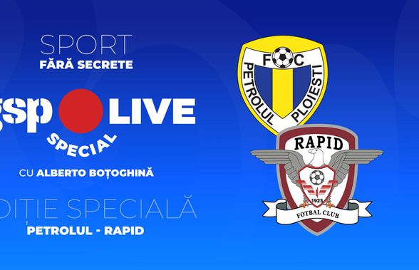 Ediție specială GSP Live » Alberto Boțoghină și Adrian Iencsi comentează Petrolul Ploiești - Rapid