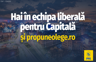 Alături de PNL București, poți schimba Bucureștiul și România – „Propune o lege!”