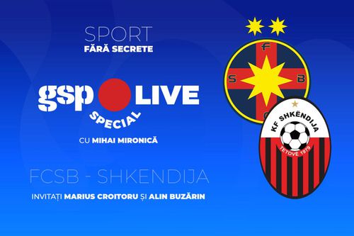 LIVE DE LA 20:00 FCSB - Shkendija » Meci decisiv pentru calificarea în turul III preliminar al Ligii Campionilor! Mihai Mironică analizează meciul alături de invitații săi la GSP Live Special