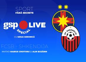 FCSB - Shkendija » Meci decisiv pentru calificarea în turul III preliminar al Ligii Campionilor! Mihai Mironică analizează meciul alături de invitații săi la GSP Live Special