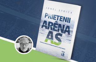 Cartea „Prietenii din arena AS”, de Ionel Stoica – ediție specială, la chioșcurile de ziare