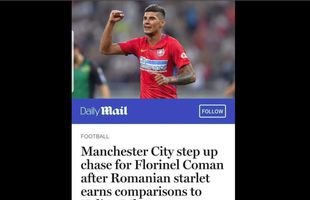 FCSB // Florinel Coman, pe lista lui Manchester City! » Daily Mail titrează: „Discuțiile s-au intensificat”